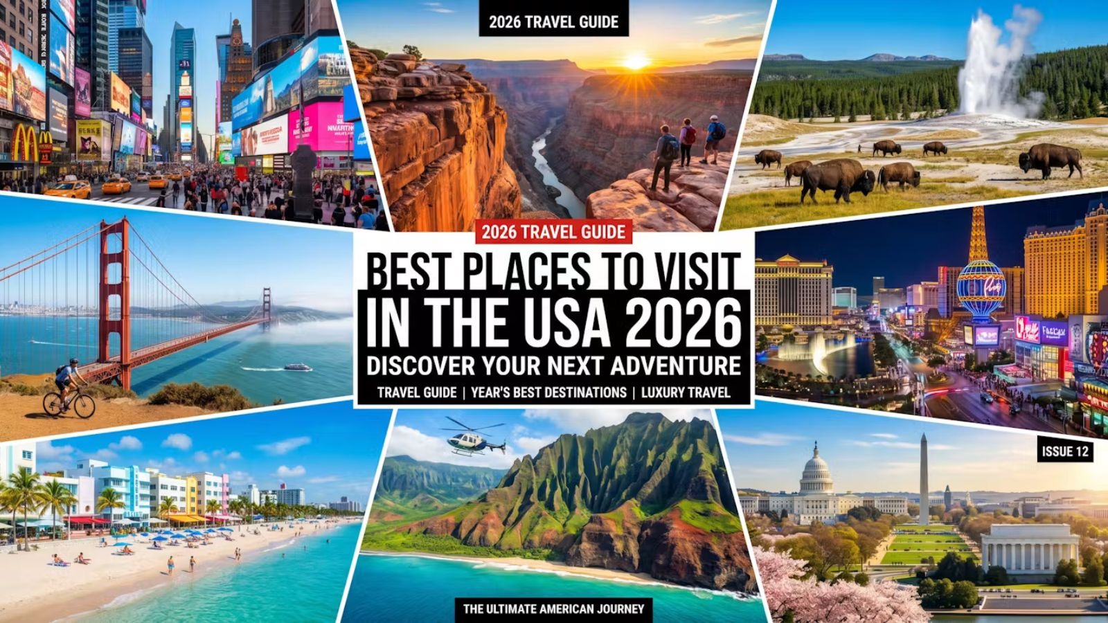 Best Places to Visit in the USA 2026: Top Destinations for an Unforgettable American Adventure
