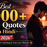 Best 1000+ Love Quotes in Hindi 2026: Romantic, Heart-Touching & True Love Shayari