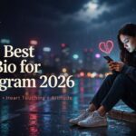 200+ Best Sad Bio for Instagram 2026 | Broken, Alone, Heart Touching & Attitude Sad Bios